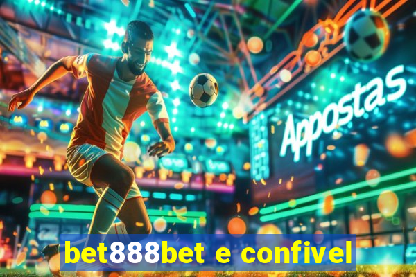 bet888bet e confivel